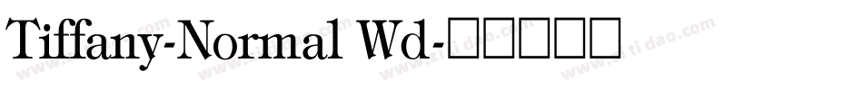 Tiffany-Normal Wd字体转换